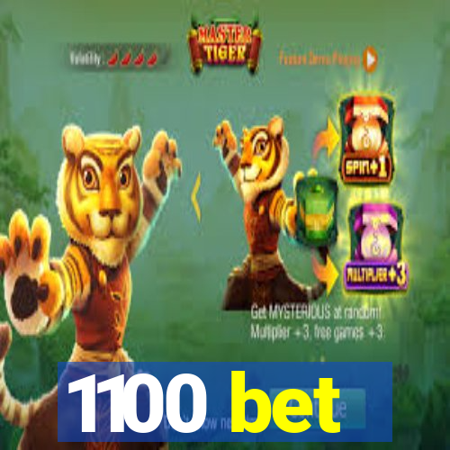 1100 bet